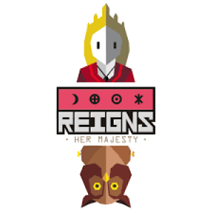 Reigns: Her Majesty Reigns: Her Majesty